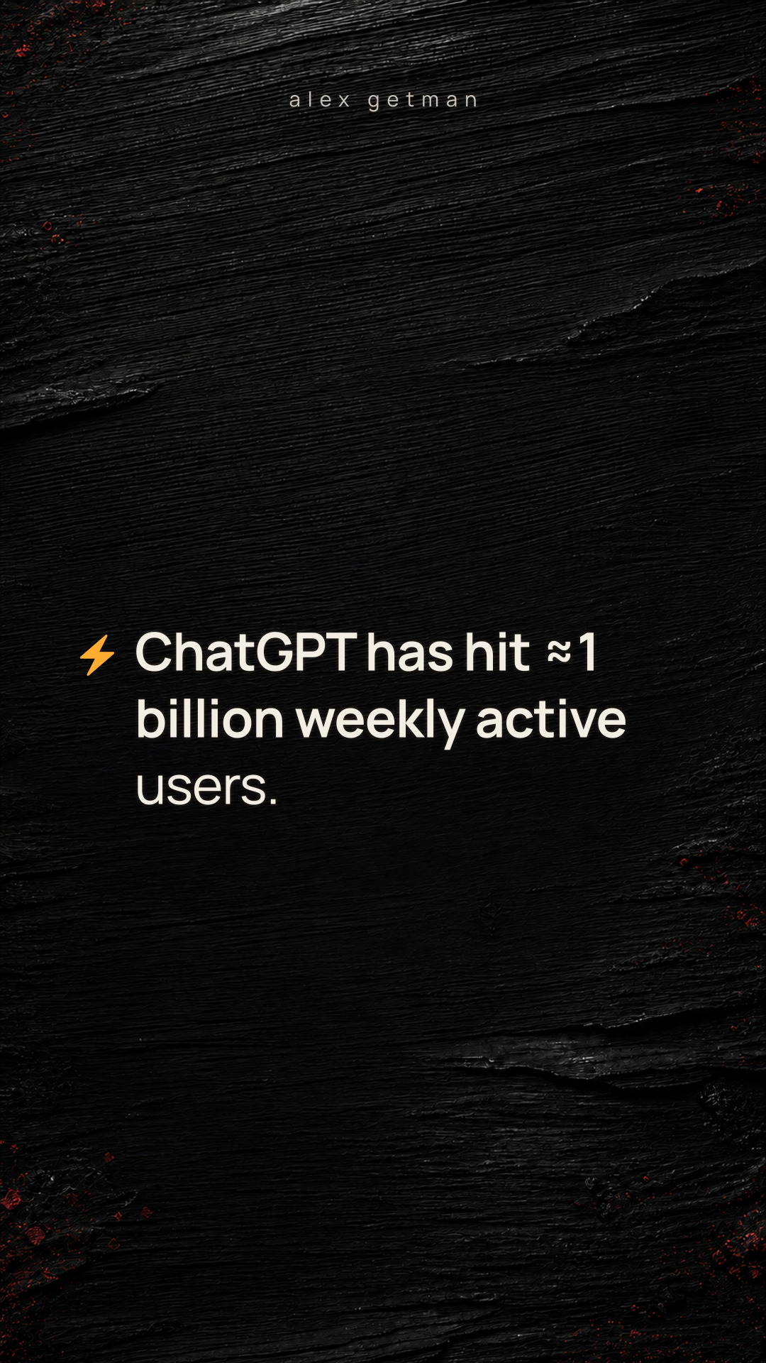 ⚡️ ChatGPT has hit ≈1 billion weekly active users.