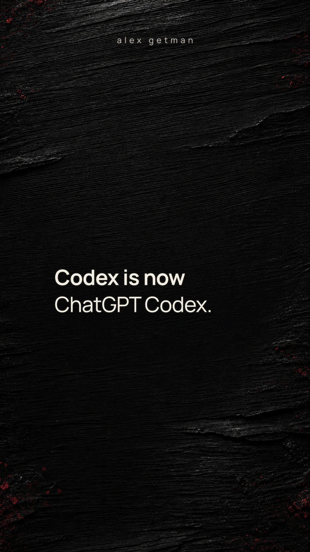 Codex is now ChatGPT Codex.