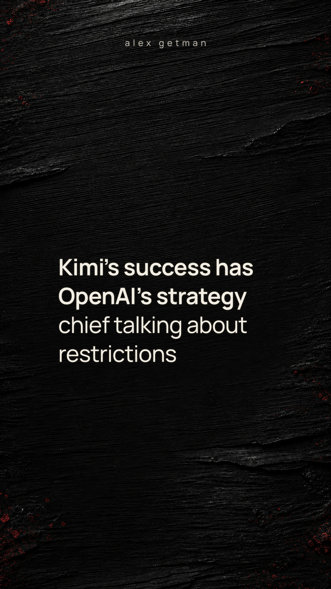 Kimi’s success has OpenAI’s strategy chief talking about restrictions